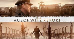 The Auschwitz Report | Official Trailer HD