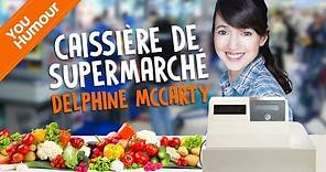 DELPHINE McCARTY - Caissière de supermarché