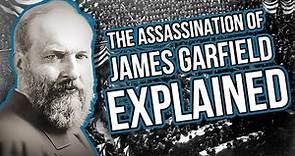 James Garfield Assassination Explained: Everything You Need To Know