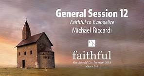 General Session 12 - Michael Riccardi