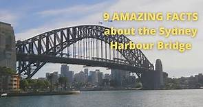 9 AMAZING Facts:The Sydney Harbour Bridge