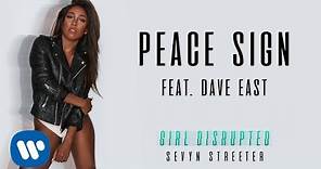 Sevyn Streeter - Peace Sign (feat. Dave East) [Official Audio]
