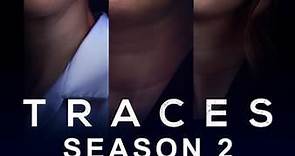 Traces: Season 2 Episode 2