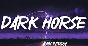Katy Perry - Dark Horse [Lyrics]