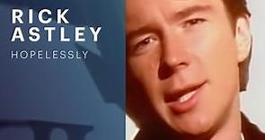 Rick Astley - Hopelessly (Official Music Video)