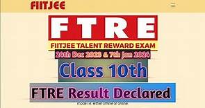 FTRE 2023-24 Result Declared / Class 10th / FIITJEE / #ftre #fiitjee #result