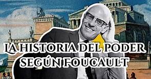 Foucault; La historia del PODER