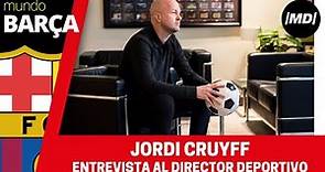 Entrevista a Jordi Cruyff, director deportivo del F.C. Barcelona