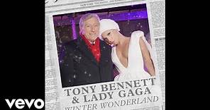 Tony Bennett, Lady Gaga - Winter Wonderland (Official Audio)