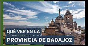 GUÍA COMPLETA ▶ Qué ver en la PROVINCIA de BADAJOZ (ESPAÑA) 🇪🇸 🌏Turismo y viajes a Extremadura