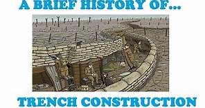 A Brief History of Trench Construction