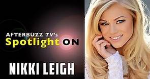 Nikki Leigh Interview | AfterBuzz TV's Spotlight On