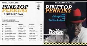 Pinetop Perkins - Blues Legend (Full Album)