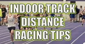 Indoor Track Distance Racing Tips