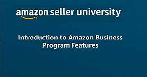 Introduction to Amazon Business Program (B2B) Features
