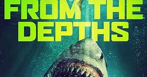 From The Depths | Trailer