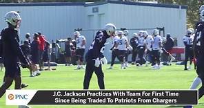 J.C. Jackson Practices With Patriots For First Time Since Trade