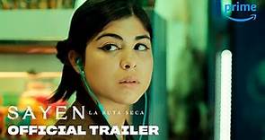 Sayen: Desert Road - Official Trailer | Prime Video