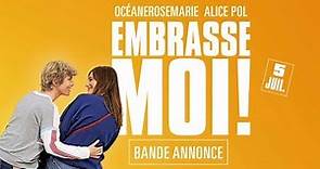 EMBRASSE-MOI ! - Bande annonce