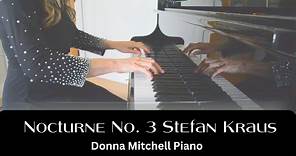 Nocturne No. 3 | Stefan Kraus with piano performance by Donna Mitchell