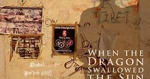 When the Dragon Swallowed the Sun Official UK trailer