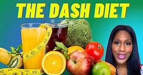 What is the DASH Diet? What Can You Eat on the Dash Diet? A Doctor Explains