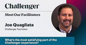 Meet Our Facilitators | Joe Quagliata | Challenger