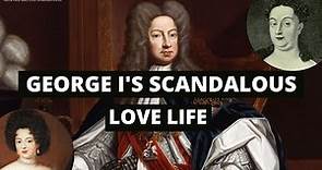 SCANDALOUS LOVE LIFE OF GEORGE I | The wife of George I | Messy royal marriages | Hanoverian history