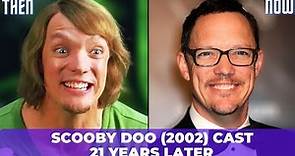 Scooby Doo (2002) Cast Then and Now | 21 Years Later | Real Age and Birthday | 2023