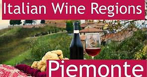 Italian Wine Regions - Piemonte - Piedmont