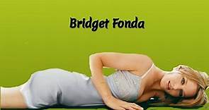 Bridget Fonda Biography Life Story Bridget Fonda Rare Picture