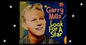 Garry Mills ~ Look For a Star (Stereo)