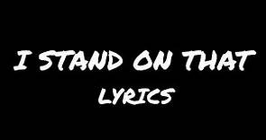 E-40, Joyner Lucas, & T.I. - I Stand On That (Lyrics)