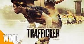 Trafficker | Full Action Drama Movie | WORLD MOVIE CENTRAL