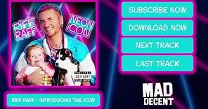 RiFF RAFF - iNTRODUCiNG THE iCON [Official Full Stream]