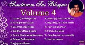 Sundaram Sai Bhajan Volume 4 | Sai Bhajans Jukebox | Sathya Sai Baba Bhajans | Sundaram Bhajan Group