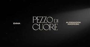 Emma, Alessandra Amoroso - Pezzo Di Cuore (Official Lyric Video)