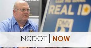 NCDOT Now - Public Comment, Safety Grant Applications and Real ID