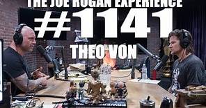 Joe Rogan Experience #1141 - Theo Von