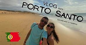 Tour di PORTO SANTO (2023-VLOG)