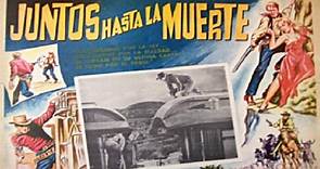 JUNTOS HASTA LA MUERTE (1949-Español)
