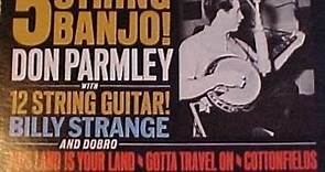 Don Parmley With Billy Strange - Blue Grass And Folk Blues... 5 String Banjo! With 12 String Guitar! (And Dobro)