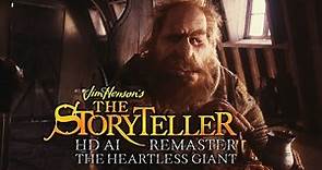 Jim Henson's The Storyteller (1988) - E09 - The Heartless Giant - HD AI Remaster