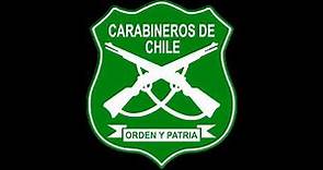 Himno de Carabineros de Chile "Orden y Patria"