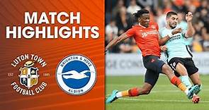 Luton Town 1-3 Brighton & Hove Albion | Match Highlights