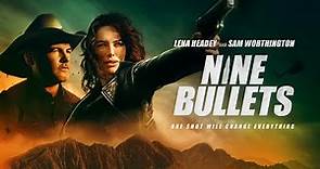 Nine Bullets | 2022 | UK Trailer | Thriller | Starring Lena Headey & Sam Worthington