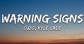 CUZO, Kyle Cade - Warning Signs (Lyrics) [7clouds Release]