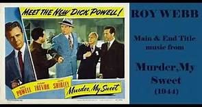 Roy Webb: music from Murder, My Sweet (1944) Film Noir