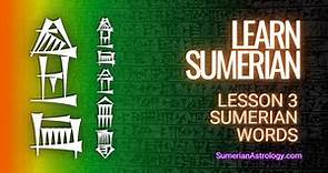 Learn Sumerian - Lesson 3 - Sumerian Words | How to Translate Cuneiform and Sumerian