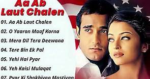 Aa Ab Laut Chalen Movie 1999 All Songs | Abhijeet | Sonu Nigam | Udit Narayan | Evergreen Songs